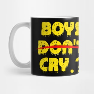 Boys dont cry Mug